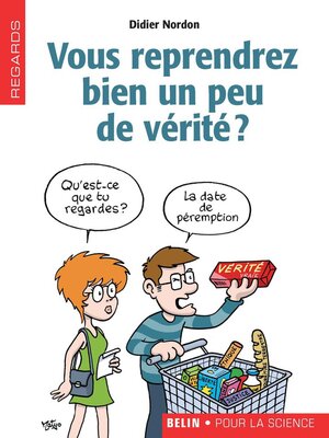 cover image of Vous reprendrez bien un peu de vérité ?